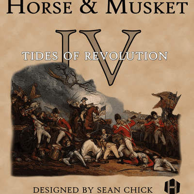 Horse & Musket IV: Tides of Revolution