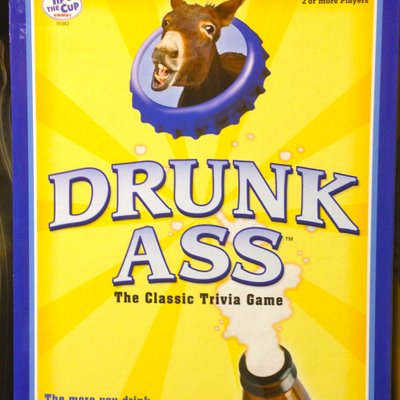 Drunk Ass