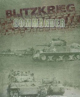 Blitzkrieg Commander: Fast Play Tabletop Wargame Rules for WWII – 3rd Edition