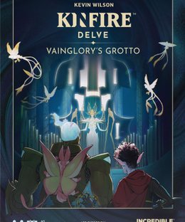 Kinfire Delve: Vainglory's Grotto