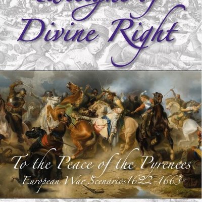 Twilight of Divine Right: To The Peace of the Pyrenees – European War Scenarios 1622 - 1663