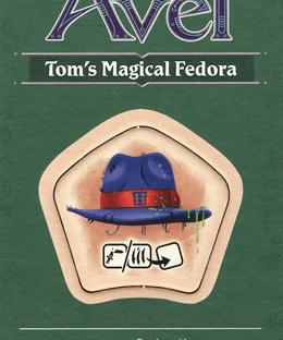Chronicles of Avel: Tom's Magical Fedora