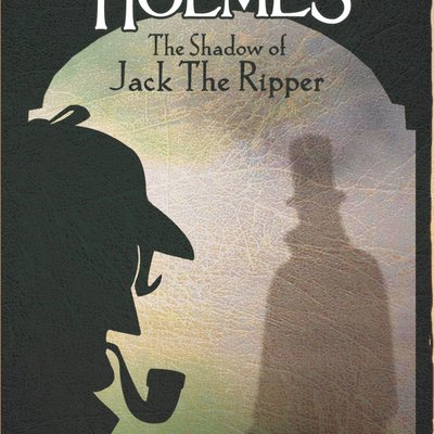 Sherlock Holmes: The Shadow of Jack the Ripper