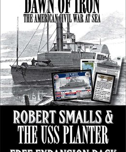 Dawn of Iron' Robert Smalls & the USS Planter