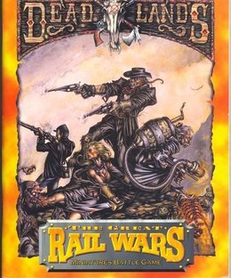 Deadlands: The Great Rail Wars