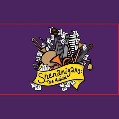 Shenanigans: The Musical