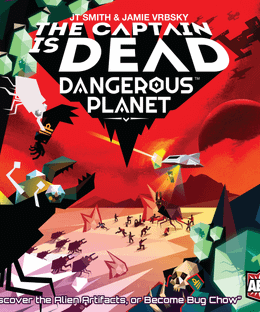 The Captain Is Dead: Dangerous Planet