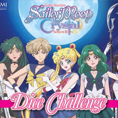 Sailor Moon Crystal: Dice Challenge – Season III