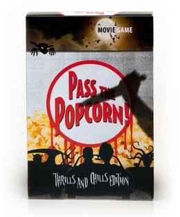 Pass the  Popcorn! Thrills and Chills Edition