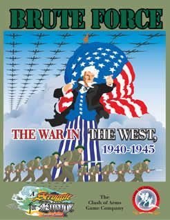 Brute Force: The War in the West, 1940-1945