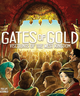 Viscounts of the West Kingdom: Gates of Gold