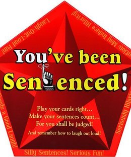 You've Been Sentenced!