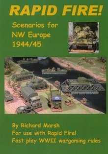 Rapid Fire!: Scenarios for NW Europe 1944/45