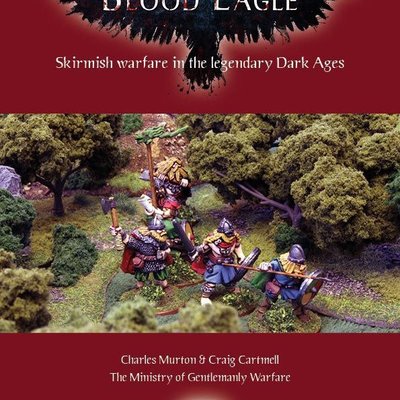 Blood Eagle: Skirmish Wargaming in the Legendary Dark Ages