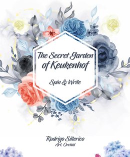 The Secret Garden of Keukenhof: Spin & Write