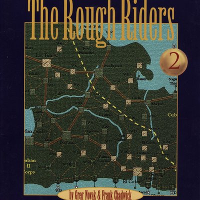 The Rough Riders: A Volley, Bayonet, & Glory Supplement, volume 2