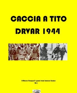 Caccia a Tito: Drvar 1944