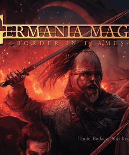 Germania Magna: Border in Flames
