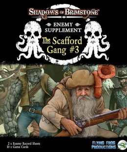 Shadows of Brimstone: The Scafford Gang Enemy Supplement #3