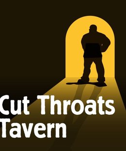 Cut Throats Tavern