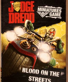 Judge Dredd Miniatures Game: Blood on the Streets