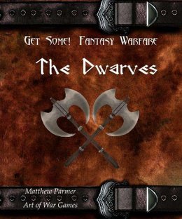 Get Some!: Fantasy Warfare – The Dwarves