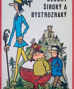 Dlouhý, Široký a Bystrozraký