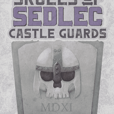 Skulls of Sedlec: Castle Guards