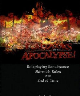 Gadzooks it's the Apocalypse: Roleplaying Renaissance Skirmish Rules at the End of Time