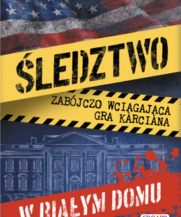Śledztwo w Białym Domu