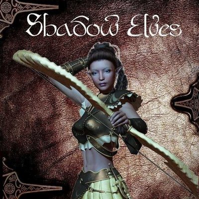 Get Some!: Fantasy Warfare – The Shadow Elves