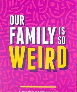 Our Family Is So Weird