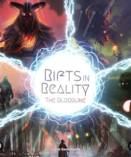 Rifts in Reality: The Bloodline