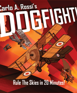 Dogfight!: Rule The Skies in 20 Minutes!