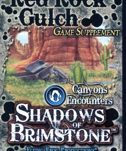 Shadows of Brimstone: Red Rock Gulch Game Supplement