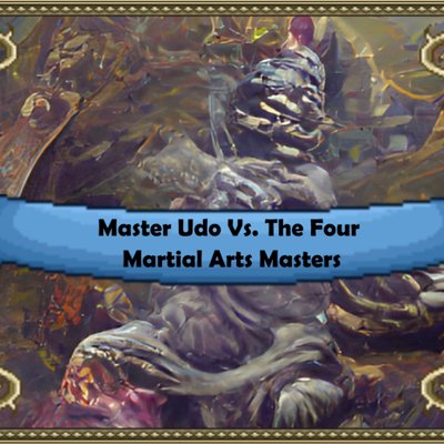 Master Udo Vs. the Four Martial Arts Masters