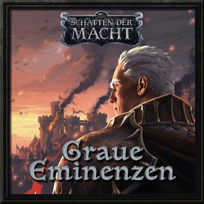 Schatten der Macht: Graue Eminenzen