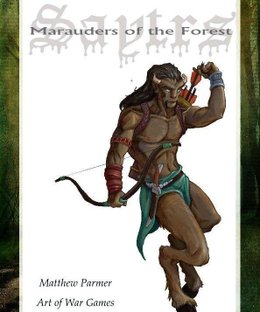 Get Some!: Fantasy Warfare – Satyrs: Marauders of the Forest