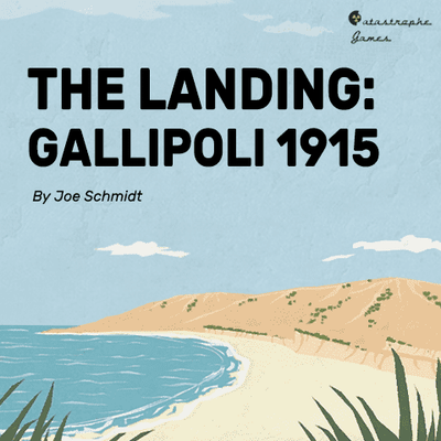 The Landing: Gallipoli 1915