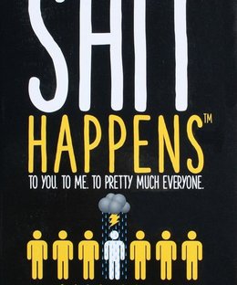 Shit Happens