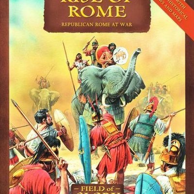 Rise of Rome: Republican Rome at War – Field of Glory Gaming Companion