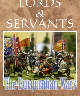 Lords & Servants: The Burgundian Wars