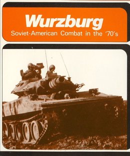 Wurzburg: Soviet-American Combat in the '70's