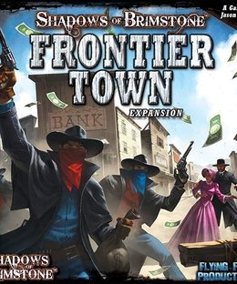 Shadows of Brimstone: Frontier Town Expansion