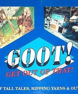 GOOT! (Get Out Of That!)