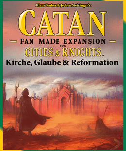 Kirche, Glaube & Reformation (fan expansion for Catan: Cities and Knights)