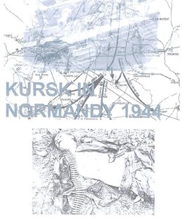 Kursk in Normandy Operation Goodwood 1944