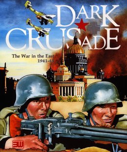 Dark Crusade:  The War in the East 1941-45