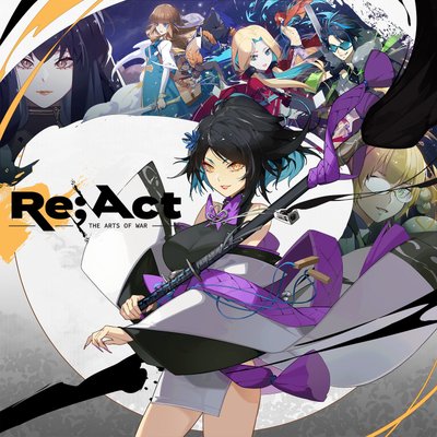 Re;ACT: The Arts of War