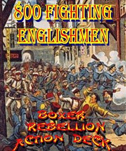 800 Fighting Englishmen: Boxer Rebellion Action Deck